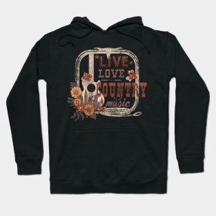 Live Love Country Music Hoodie